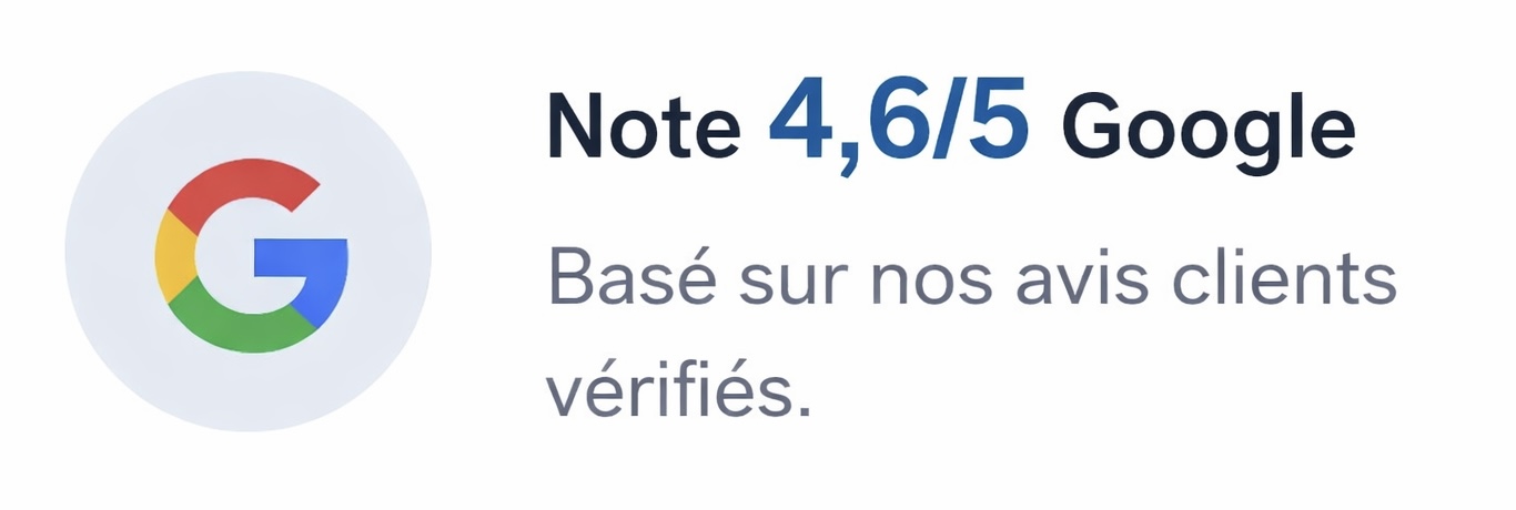 Note 4,6 sur 5 sur Google basée sur avis clients vérifiés